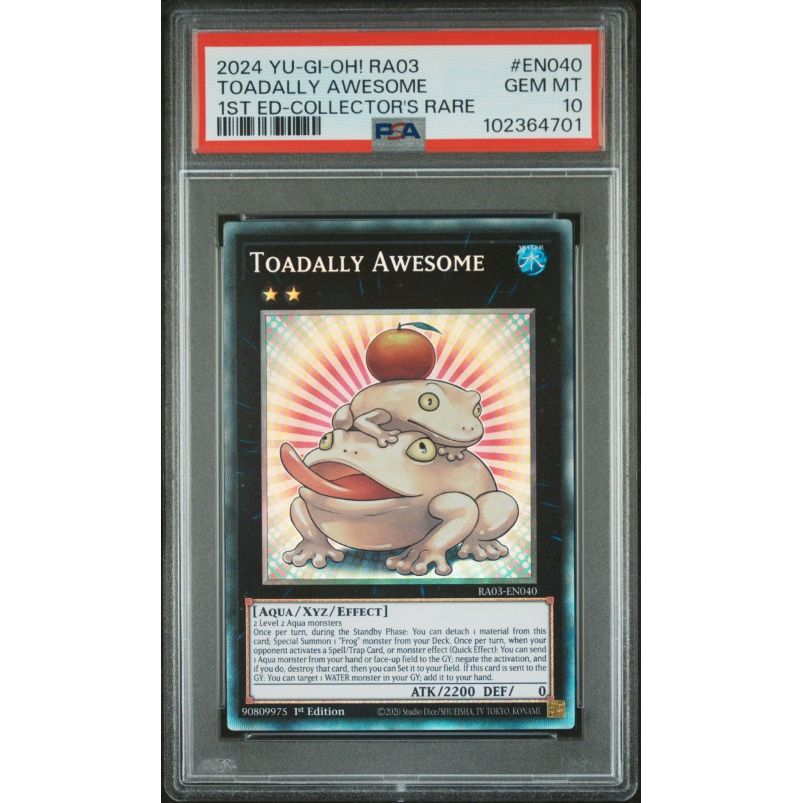 2024 Yu-Gi-Oh! Ra03-Quarter Century Bonanza #EN040 Toadally Awesome 1st Ed-Collector's Rare PSA 10