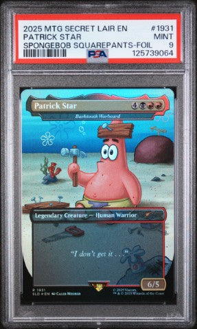 2025 Magic The Gathering Secret Lair Drop #1931 Patrick Star Spongebob Squarepants-Foil PSA 9