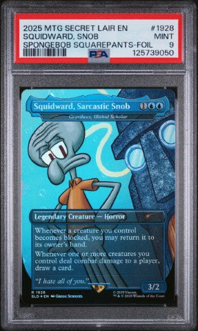 2025 Magic The Gathering Secret Lair Drop #1928 Squidward, Snob Spongebob Squarepants-Foil PSA 9