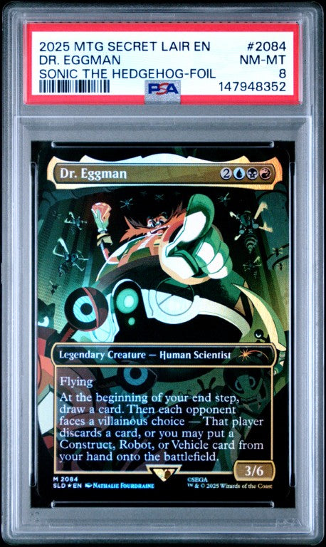 2025 Magic The Gathering Secret Lair Drop #2084 Dr. Eggman Sonic The Hedgehog-Foil PSA 8