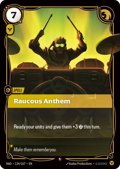 Radiance - 134/167 Raucous Anthem Rare