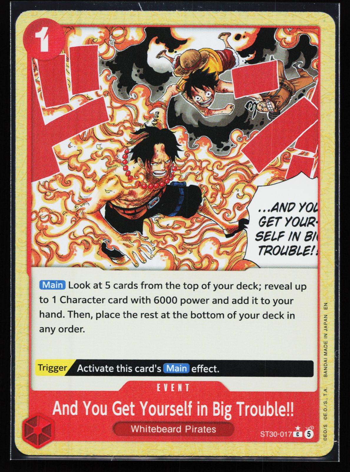 Starter Deck EX: Luffy & Ace ST30-017 And You Get Yourself in Big Trouble!!