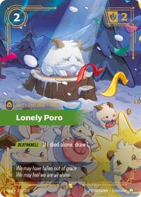 Riftbound- Unleashed - Lonely Poro (Overnumbered) 221/219 Showcase