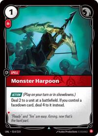 Riftbound - Unleashed - Monster Harpoon 014/219 Uncommon