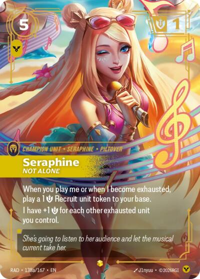 Radiance - 138a/167 Seraphine, Not Alone (Alternate Art) Showcase