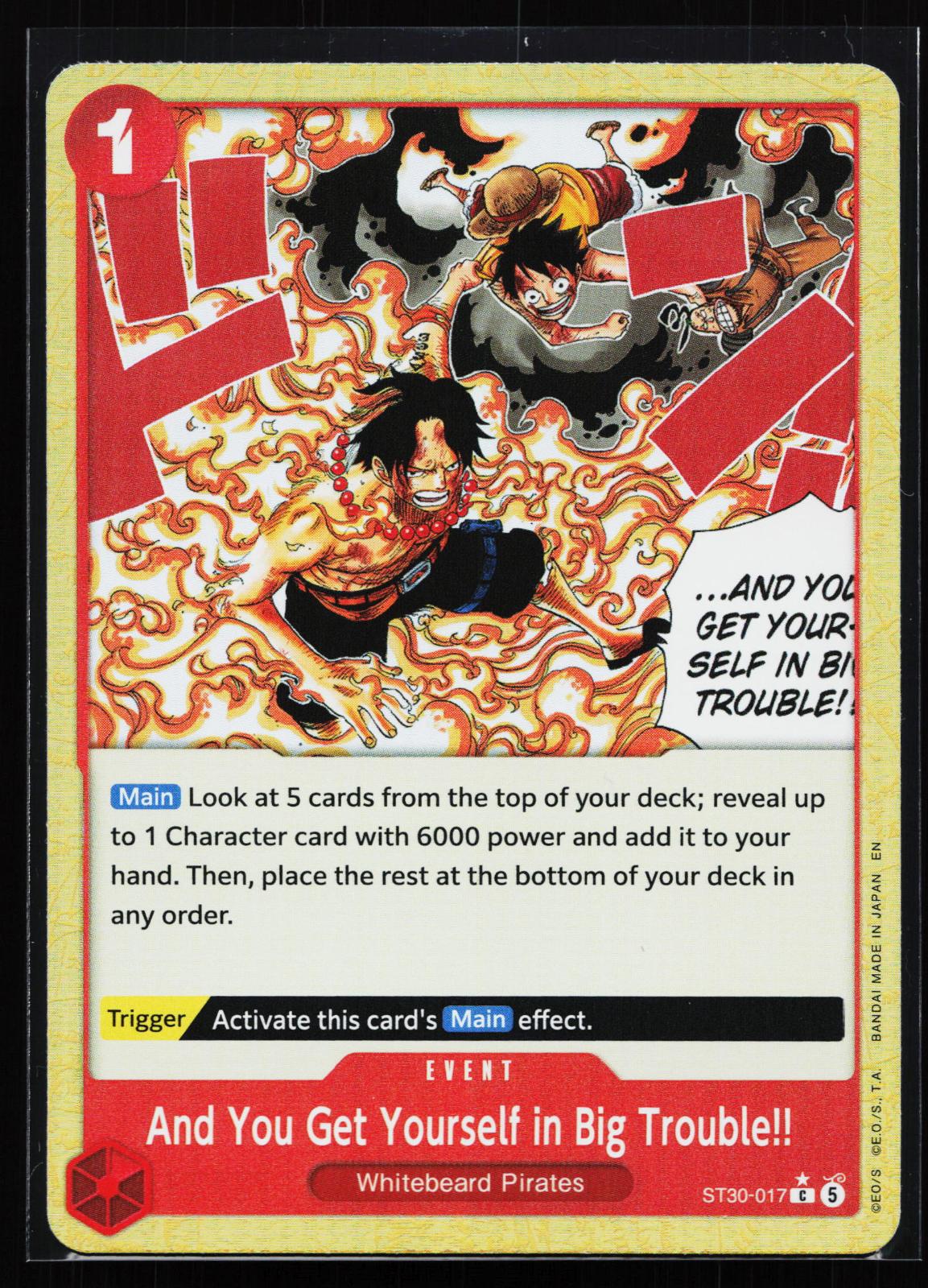 Starter Deck EX: Luffy & Ace ST30-017 And You Get Yourself in Big Trouble!!