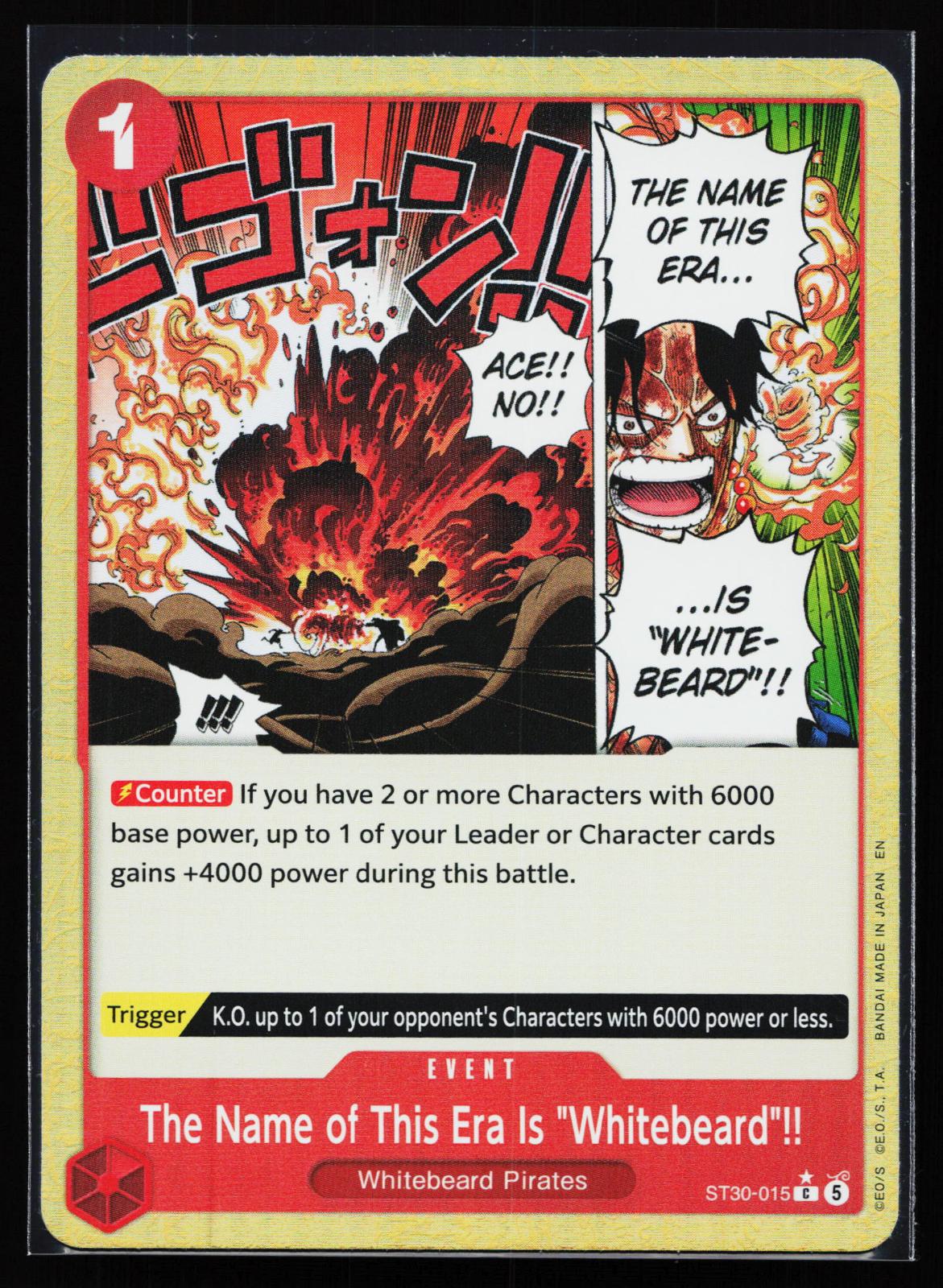 Starter Deck EX: Luffy & Ace ST30-015 The Name of This Era Is "Whitebeard"!!)
